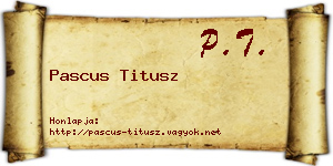 Pascus Titusz névjegykártya